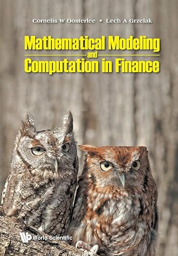 Download Mathematical Modeling and Computation in Finance: With Exercises and Python and Matlab Computer Codes PDF