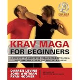 Krav Maga for Beginners: A Step-by-Step Guide to the World's Easiest-to-Learn, Most-Effective Fitness and Fighting Program