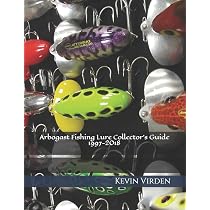 Arbogast Fishing Lure Collector's Guide 1997-2018: Virden, Kevin:  9781729113455: Books - Amazon.ca