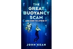 The Great Buoyancy Scam: And How to Avoid It