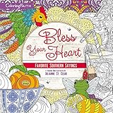 Bless Your Heart Adult Coloring Book: Favorite Southern Sayings (Coloring Faith) by 