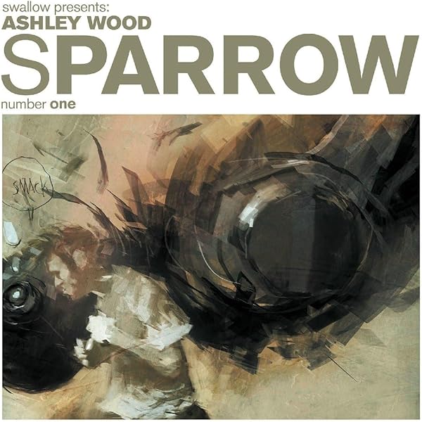 Sparrow Volume 7： Ashley Wood　アシュレイ・ウッド Sparrow Volume 7： Ashley Wood アシュレイ・ウッド Sparrow Volume 7