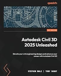 Autodesk Civil 3D 2025 Unleashed: Elevate your