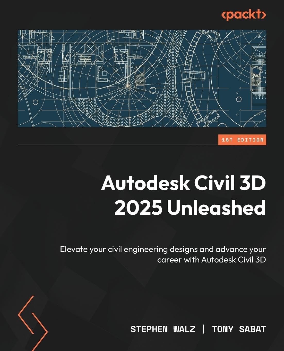 Autodesk Civil 3D 2025 Unleashed: Elevate your