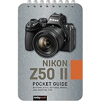 David Busch's Nikon Z50 Guide to Digital Photography (The David