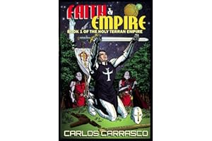 Faith and Empire: Book One of The Holy Terran Empire