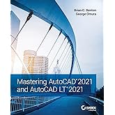 Mastering AutoCAD 2021 and AutoCAD LT 2021