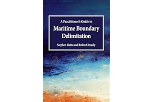 Practitioner's Guide to Maritime Boundary Delimitation