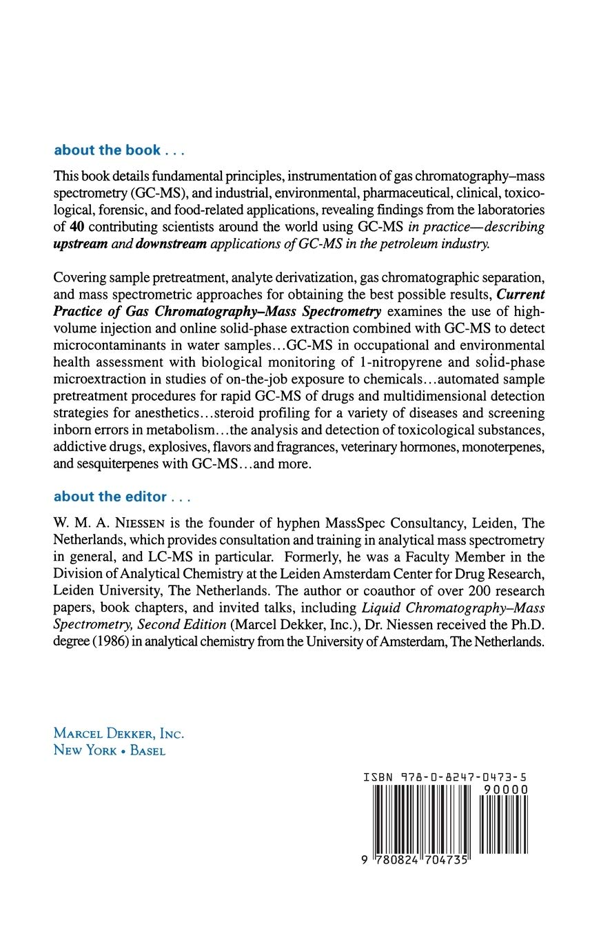 Current Practice Of Gas Chromatography Mass Spectrometry 86 Chromatographic Science Amazon Co Uk Niessen Wilfried M A 9780824704735 Books