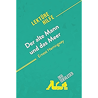 Der alte Mann und das Meer von Ernest Hemingway (Lektürehilfe): Detaillierte Zusammenfassung, Personenanalyse und… book cover Der alte Mann und das Meer von Ernest Hemingway (Lektürehilfe): Detaillierte Zusammenfassung, Personenanalyse und… book cover