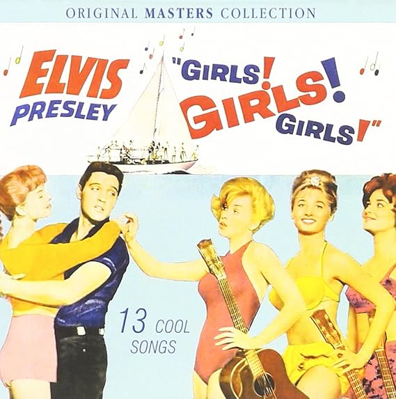 Girls Girls Girls by Presley, Elvis Amazon.co.uk CDs & Vinyl