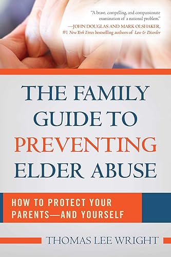 Download The Family Guide to Preventing Elder Abuse: How to Protect Your Parents?and Yourself PDF