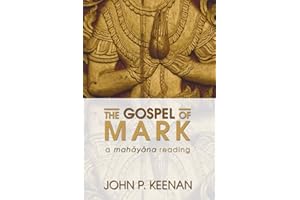 The Gospel of Mark: A Mahayana Reading