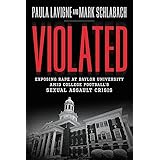 Violated: Exposing Rape at Baylor University amid College Football's Sexual Assault Crisis