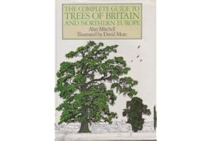 Complete Guide to Trees of Britain and Northern Europe