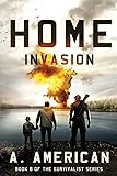 Home Invasion (The Survivalist) (Volume 8)
