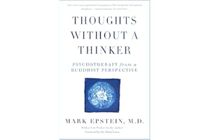 Thoughts Without a Thinker: Psychotherapy from a Buddhist Perspective