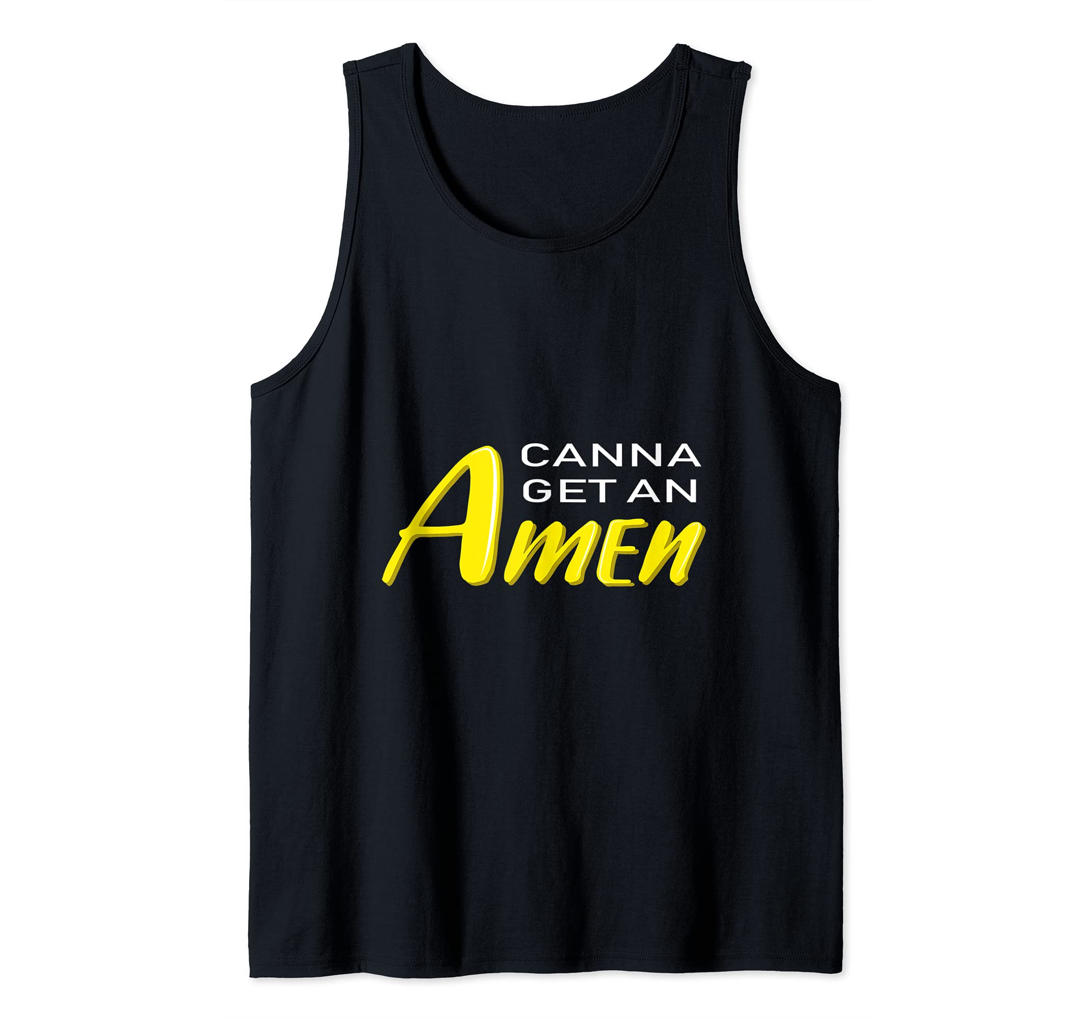 Canna Get An Amen Smoker or Stoner Tank Top