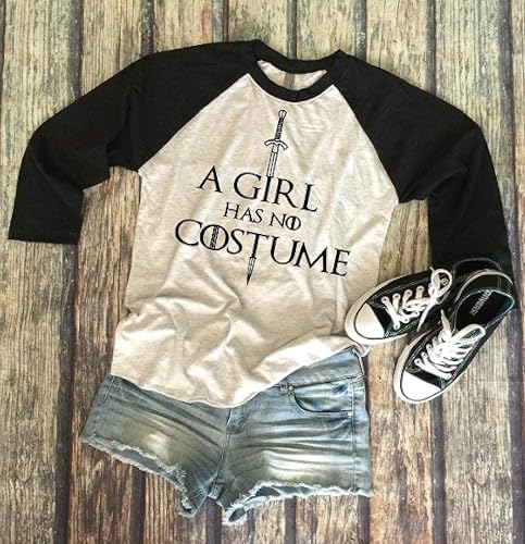 Amazon Com A Girl Has No Costume Shirt Game Of Thrones Inspired Halloween Shirt Arya Stark Halloween Costume Halloween Party Unisex Raglan Shirt Handmade