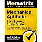 Mechanical Aptitude Test Secrets Study Guide - Exam Review and Practice Test for the Mechanical Aptitude Exam [2nd Edition]