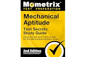 Mechanical Aptitude Test Secrets Study Guide - Exam Review and Practice Test for the Mechanical Aptitude Exam [2nd Edition]