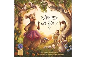 Where's My Joey?: A Heartwarming Bedtime Story for Children of All Ages