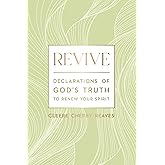 Revive: Declarations of God's Truth to Renew Your Spirit – A 52-Week Devotional for Women