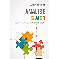 Análise SWOT: quando usar e como fazer (Portuguese Edition) book cover