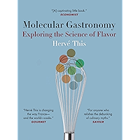 Molecular Gastronomy: Exploring the Science of Flavor (Arts and Traditions of the Table Perspectives on Culinary History… book cover Molecular Gastronomy: Exploring the Science of Flavor (Arts and Traditions of the Table Perspectives on Culinary History… book cover