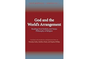 God and the World's Arrangement: Readings from Vedanta and Nyaya Philosophy of Religion