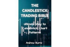 THE CANDLESTICK TRADING BIBLE: Ultimate Way to Candlestick Chart Patterns
