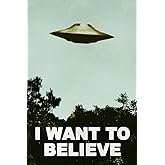 I Want to Believe Poster 90s Room Decor UFO Alien SciFi Fantasy Horror Cool Wall Art Print Poster 16x24