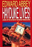 Hayduke Lives!: A Novel