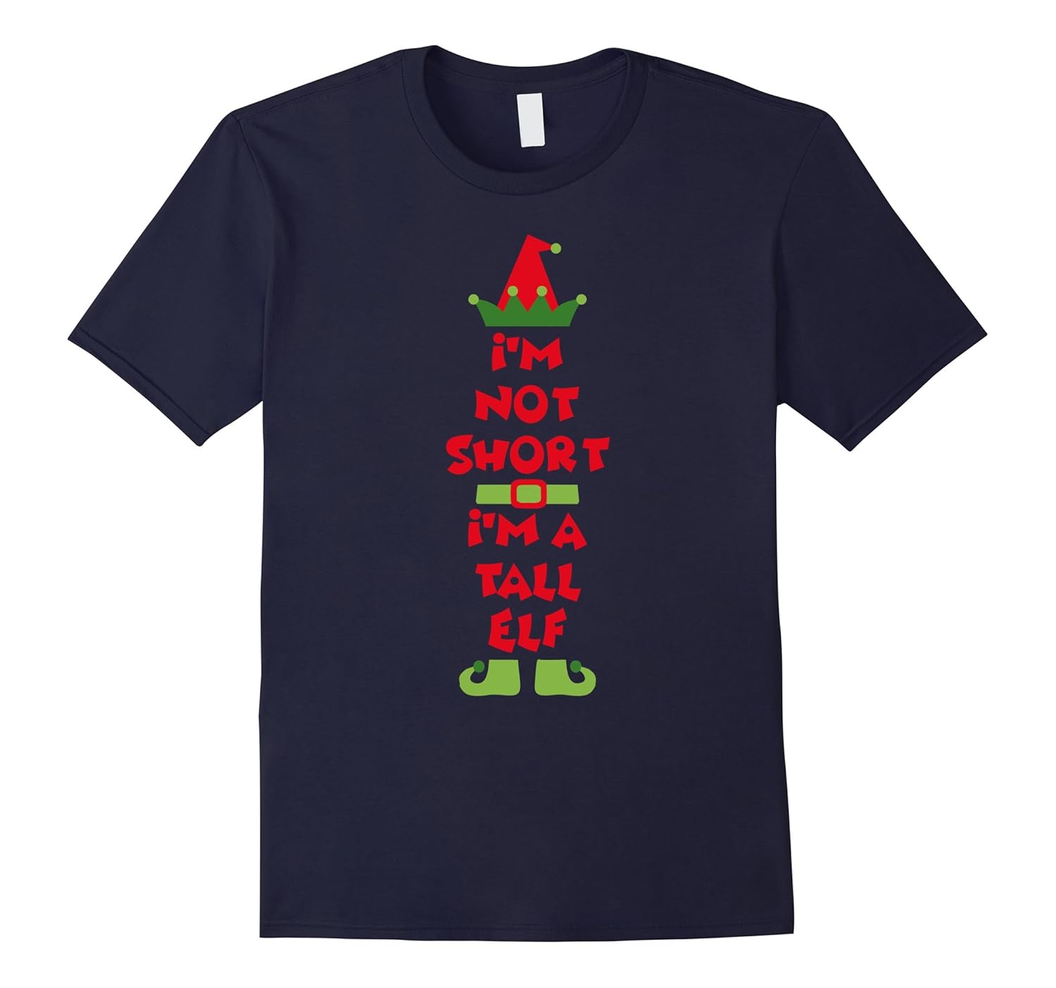 I'm Not Short I'm A Tall Elf T-Shirt Funny Gift-ANZ