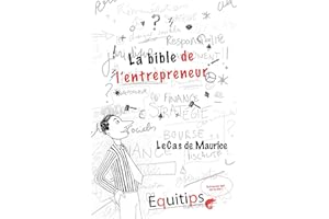 La bible de l'entrepreneur Maurice : cas numéro 2/12 (French Edition)