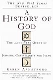 A History of God: The 4,000-Year Quest of Judaism, Christianity and Islam