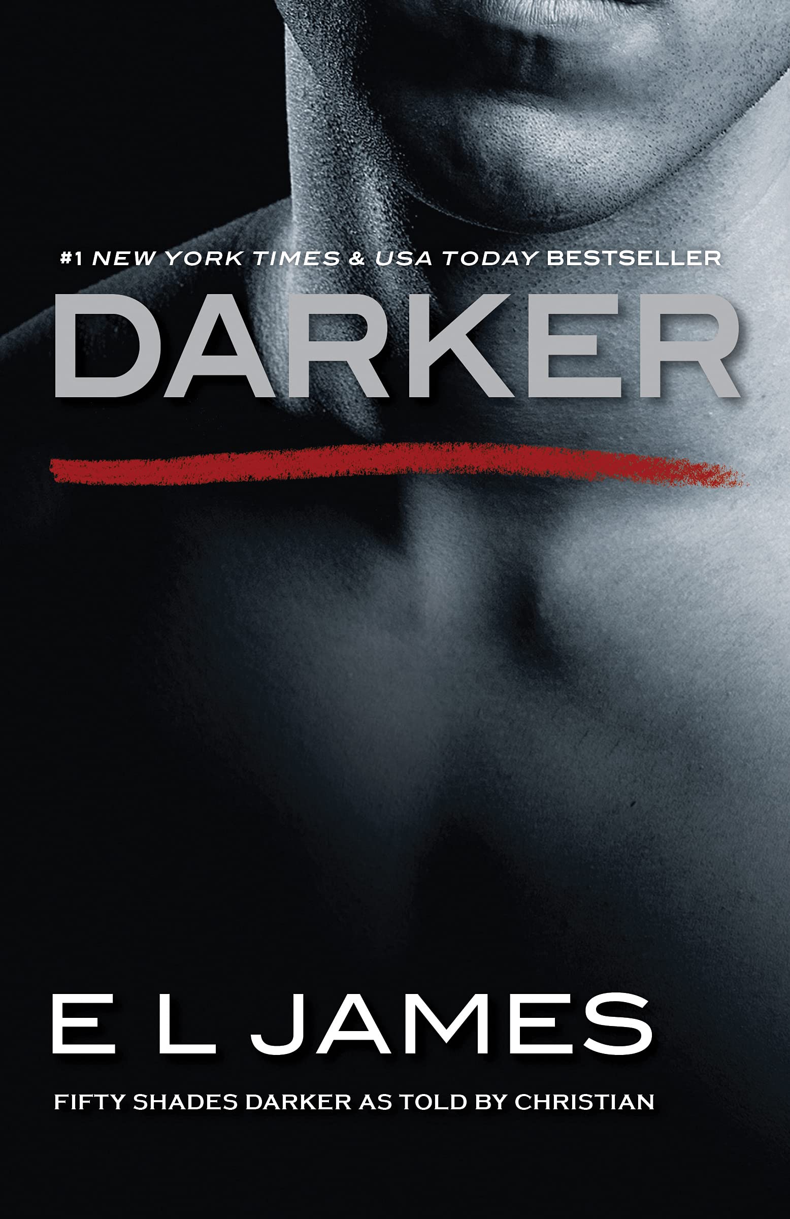 Darker Fifty Shades Darker As Told By Christian Fifty Shades Of Grey Series Band 5 E L James Amazon De Bucher