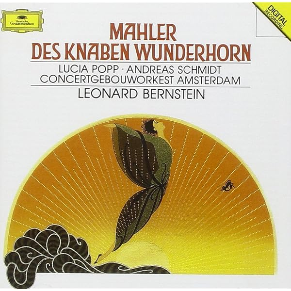 Lucia Popp, Andreas Schmidt, Gustav Mahler, Leonard Bernstein