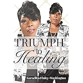 Triumph to Healing