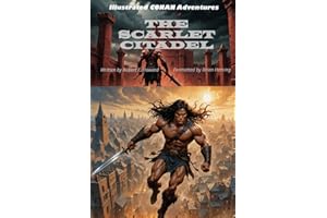 Illustrated CONAN Adventures: The Scarlet Citadel