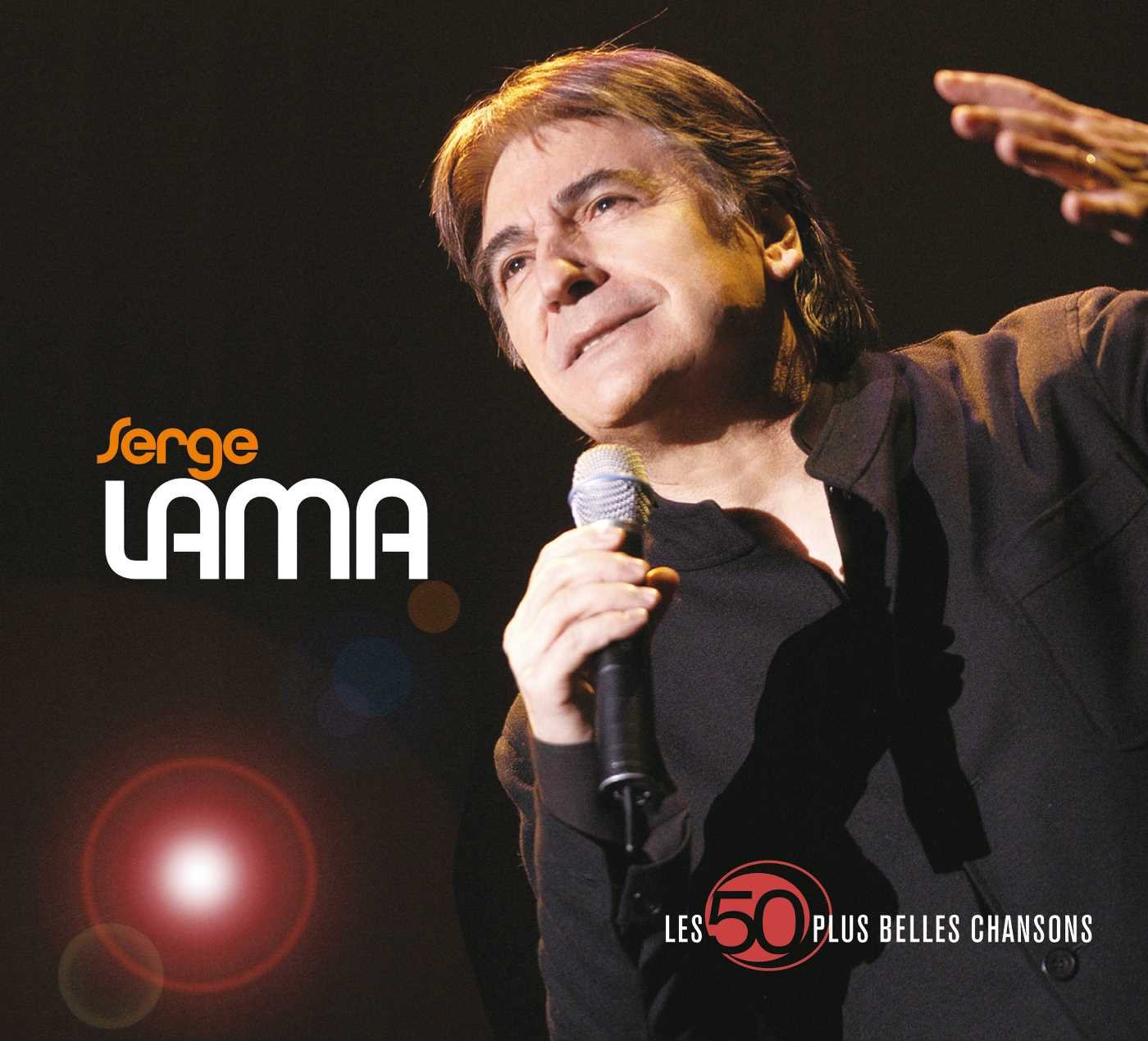 Les 50 plus belles chansons de Serge Lama: Serge Lama, Multi-Artistes