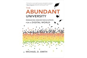 The Abundant University: Remaking Higher Education for a Digital World