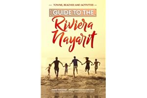 Guide to Riviera Nayarit - Towns, Beaches and Activities: North of Puerto Vallarta is a pristine beach community developed fo
