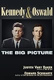 Kennedy and Oswald: The Big Picture