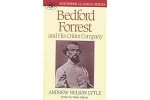 Bedford Forrest: and His Critter Company (Southern Classics Series)