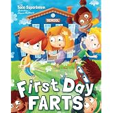 First Day Farts: A Funny Read Aloud Book for Kids About School Anxiety
