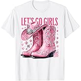 Lets Go Girls Coquette Western Country Graphic Cowgirl T-Shirt