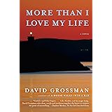 More Than I Love My Life: A novel (Vintage International)