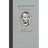 Quotations of Abraham Lincoln (Quotations of Great Americans)