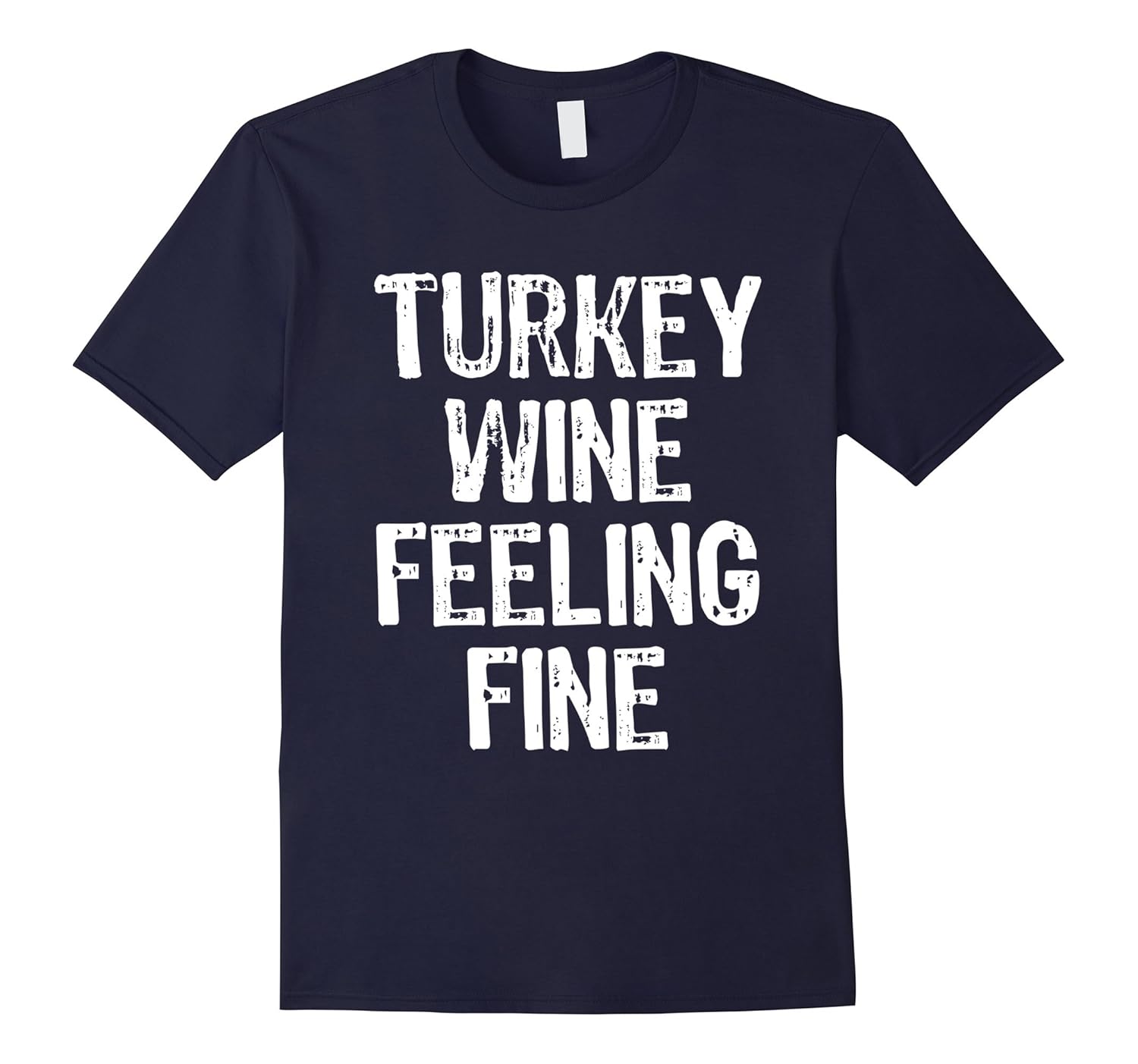 Turkey Wine Feeling Fine Thanksgiving T-Shirt-Rose